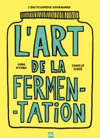 Lacto fermentation, L'encyclopédie gourmande