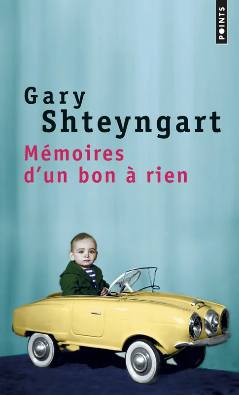 Mémoires d'un bon à rien Gary Shteyngart
