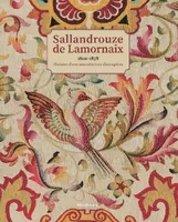 Sallandrouze de Lamornaix, 1801-1878, Histoire d'une manufacture d'exception