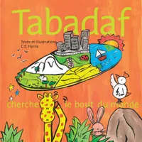 Tabadaf cherche le bout du monde