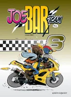 6, Joe Bar Team - Tome 06