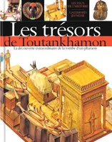 Les trésors de Toutankhamon, la découverte de la tombe d'un pharaon