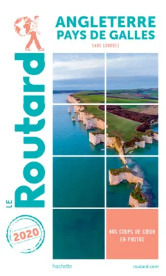 Guide du Routard Angleterre Pays de Galles 2020, (Sans Londres)
