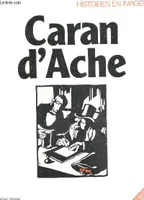 CARAN D' ACHE - HISTOIRES EN IMAGES / Les maitres du dessins satirique