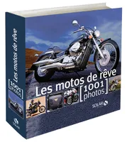Les motos de rêve en 1001 photos