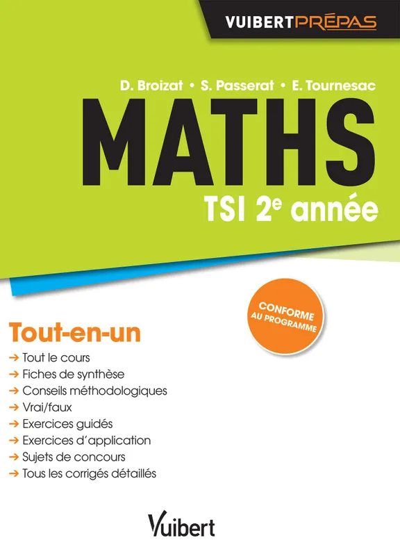 Livres Sciences et Techniques Mathématiques Maths, Tsi 2e année Damien Broizat, Stéphane Passerat, Emily Tournesac