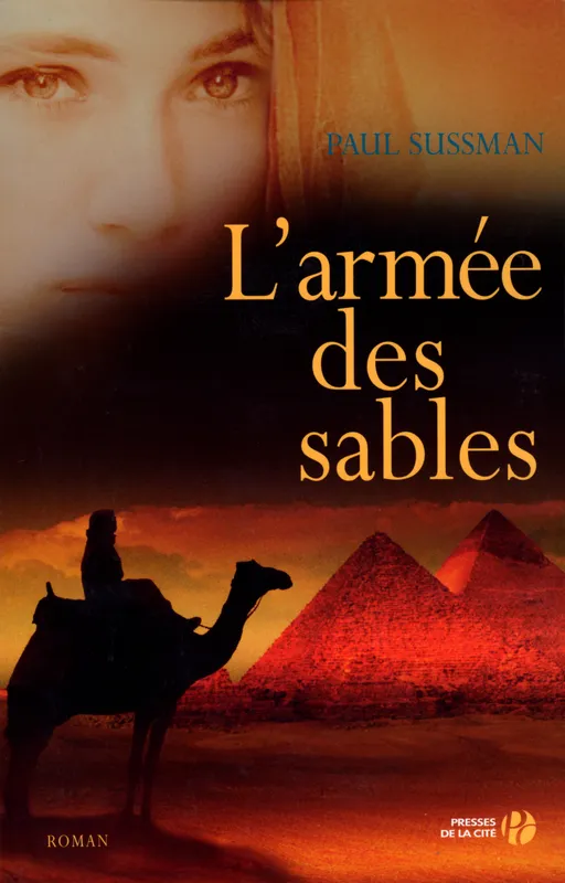 Livres Littérature et Essais littéraires Romans Historiques L'armée des sables, roman Paul Sussman