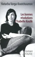 Les bonnes réslutions d'Isabelle Koulik