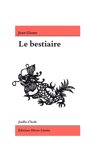 Livres Littérature et Essais littéraires Romans contemporains Francophones Le Bestiaire Jean Giono