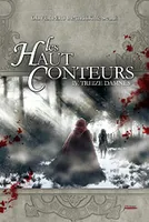 Les Haut-Conteurs, 4, Les Haut Conteurs - Treize damnés - T4