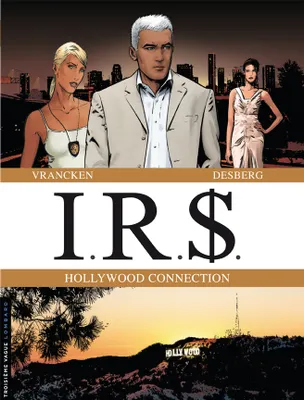 6, IRS, Hollywood connection