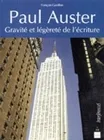 Paul Auster, Gravité et légèreté de l'écriture
