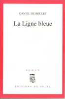 La Ligne bleue, roman