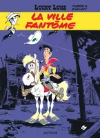 Lucky Luke - Tome 25 - LA VILLE FANTOME, Volume 25, La ville fantôme