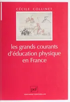 Les grands courants d'éducation physique en France