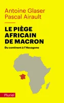 Le piège africain de Macron, Du continent à l'Hexagone