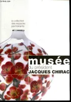 MUSEE DU PRESIDENT JACQUES CHIRAC - LA COLLECTION DES ESPACES PERMANENTS, cadeaux du monde