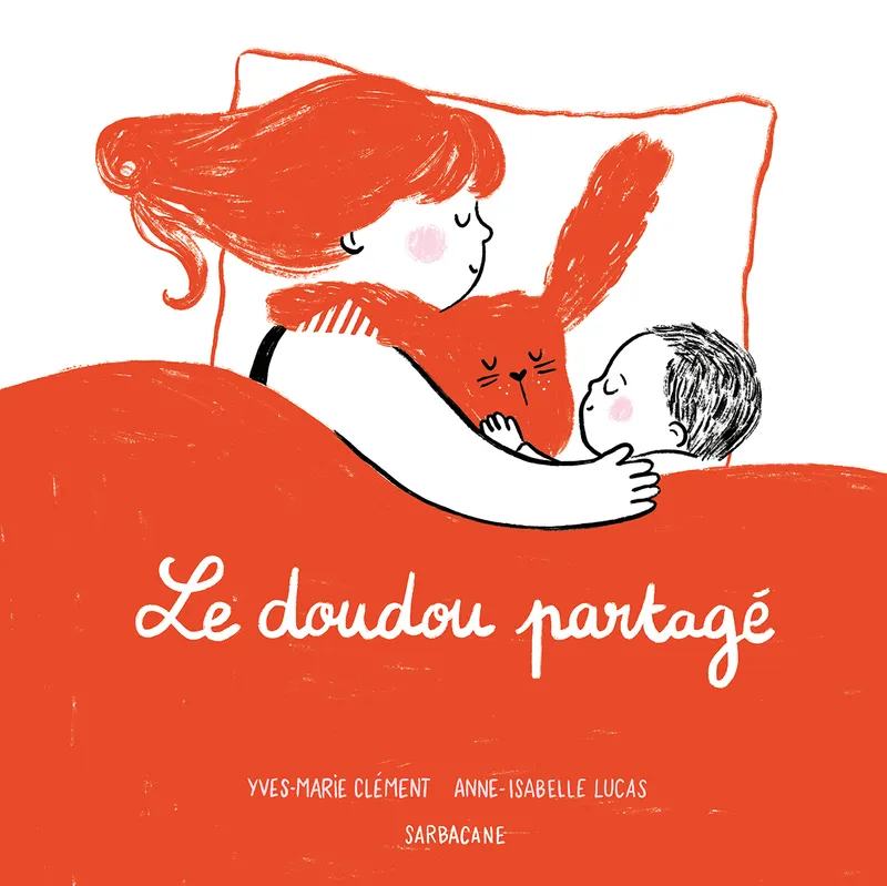 Livres Jeunesse Les tout-petits Albums Le doudou partagé Yves-Marie Clément