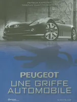 Peugeot - Une griffe automobile