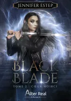 2, Coeur noirci, Black Blade #2