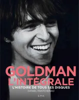 Goldman - L'intégrale, L'histoire de tous ses disques