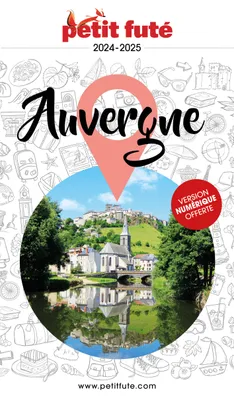 Guide Auvergne 2024 Petit Futé