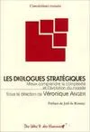 Les dialogues stratégiques: Mieux comprendre la complexité et l'évolution du monde, mieux comprendre la complexité et l'évolution du monde