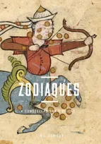 Zodiaques - Constellations d'Orient