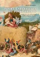 Pour la necessitet du povre peuple, La gestion des crises alimentaires à Lille et Mons au XVe siècle