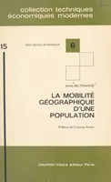 La mobilité géographique d'une population, Définitions, mesures, applications à la population française