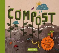 Compost, Un guide familial pour recycler en s'amusant