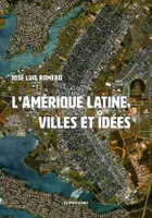Amérique latine, Les villes et les idées