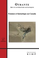 Otrante n°49, Femme et fantastique au Canada