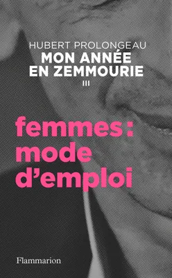 Mon année en Zemmourie (III) - Femmes : mode d'emploi
