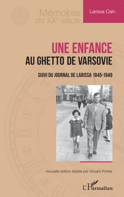 Une enfance au ghetto de Varsovie, Suivi du Journal de Larissa 1945-1949