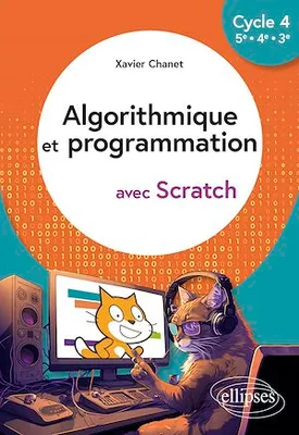 Algorithmique et programmation avec Scratch - Cycle 4 (5e - 4e - 3e)