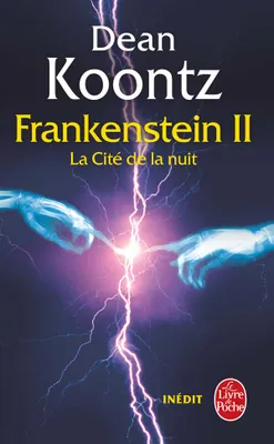 2, La Cité de la nuit (La Trilogie Frankenstein, Tome 2), roman