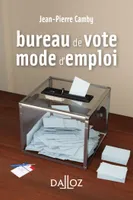 Bureau de vote : mode d'emploi - Nouveauté