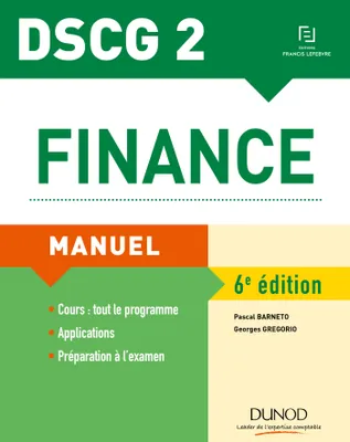 DCG, 2, DSCG 2 - Finance - 6e éd. - Manuel, Manuel