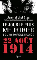 Le Jour le plus meurtrier de l'histoire de France, 22 août 1914