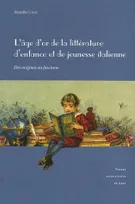 L' Âge d'or de la littérature d'enfance et de jeunesse italienne. Des origines au fascisme, des origines au fascisme