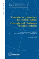 Contrôles et contentieux des contrats publics - Oversight and Challenges of public contracts