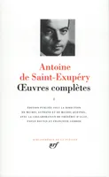 Oeuvres complètes / Antoine de Saint-Exupéry., I, [Textes de jeunesse], Œuvres complètes