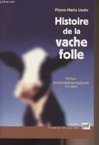 Histoire de la vache folle, Préface de Daniel Carleton Gajdusek