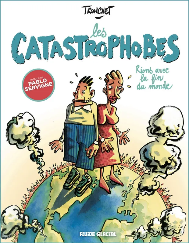 Livres Loisirs Humour 1, Les Catastrophobes, Rions avec la fin du monde Tronchet