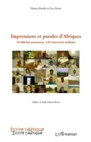 Impressions et paroles d'Afriques, 10 000 km parcourus, 120 interviews réalisées