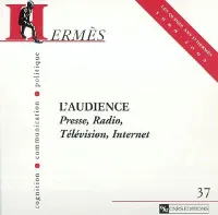 Hermès 37 - L'audience, L'audience : presse, radio, télévision, Internet, L'audience : presse, radio, télévision, Internet, L'audience : presse, radio, télévision, Internet