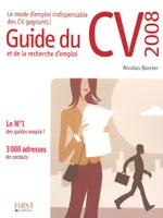 Guide du CV et de la recherche d'emploi 2008