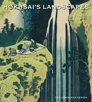 Hokusai s Landscapes The Complete Series /anglais