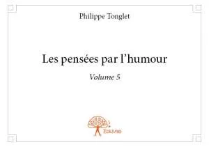 Volume 5, Les pensées par l'humour, Volume 5